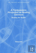 A Psychoanalytic Perspective On Reading Literature