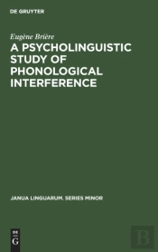 A Psycholinguistic Study Of Phonological Interference