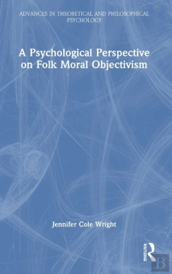 Bertrand.pt - A Psychological Perspective On Folk Moral Objectivism