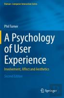 A Psychology Of User Experience