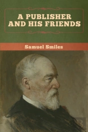 A Publisher And His Friends