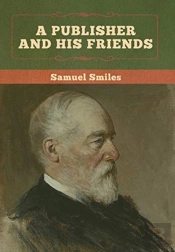 A Publisher And His Friends