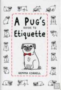 Bertrand.pt - A Pug'S Guide To Etiquette