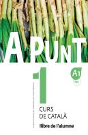 A Punt. Curs De Català. Llibre De L'Alumne, 1
