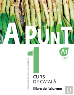 Bertrand.pt - A Punt. Curs De Català. Llibre De L'Alumne, 1