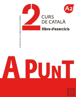 Bertrand.pt - A Punt. Curs De Català. Llibre D'Exercicis, 2