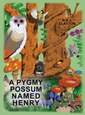 A Pygmy Possum Named Henry