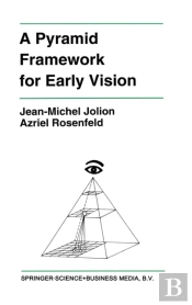 A Pyramid Framework For Early Vision