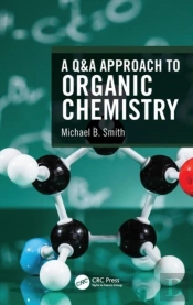 A Q&A Approach To Organic Chemistry