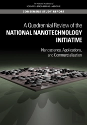 A Quadrennial Review Of The National Nanotechnology Initiative