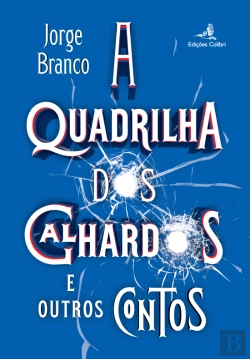 Bertrand.pt - A Quadrilha dos Galhardos e Outros Contos