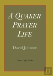 A Quaker Prayer Life