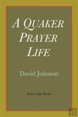Bertrand.pt - A Quaker Prayer Life