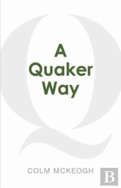 A Quaker Way