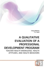 A Qualitative Evaluation Of A Professional Development Program
