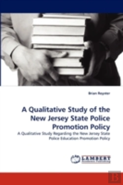 Bertrand.pt - A Qualitative Study Of The New Jersey State Police Promotion Policy