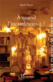À Quand L'Incandescence ?