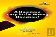 A Quantum Leap In The Wrong Direction?
