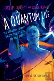 A Quantum Life (Adapted For Young Adults)