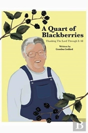A Quart Of Blackberries: Thanking The Lo