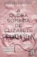 A Queda Sombria de Elizabeth Frankenstein