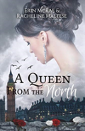 A Queen From The North