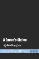 A Queen'S Choice