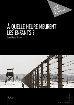 Bertrand.pt - À Quelle Heure Meurent Les Enfants ?