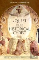 A Quest For The Historical Christ