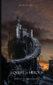 A Quest Of Heroes (Book #1 In The Sorcerer'S Ring)