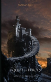A Quest Of Heroes (Book #1 In The Sorcerer'S Ring)