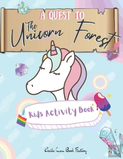 Bertrand.pt - A Quest To The Unicorn Forest Kids Activity Book