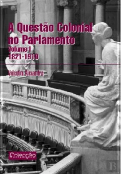 Bertrand.pt - A Questão Colonial no Parlamento - Volume I