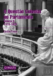 A Questão Colonial no Parlamento - Volume II
