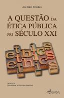 A Questão da Ética Pública no Século XXI