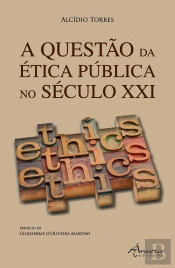A Questão da Ética Pública no Século XXI