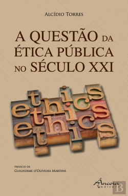 Bertrand.pt - A Questão da Ética Pública no Século XXI