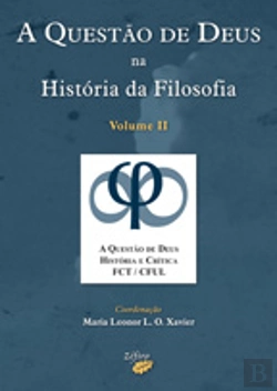 Bertrand.pt - A Questão de Deus na História da Filosofia - Volume II