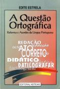 A Questão Ortográfica