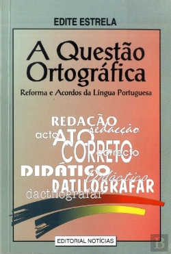 Bertrand.pt - A Questão Ortográfica