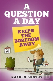 A Question A Day Keeps The Boredom Away