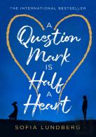 A Question Mark Is Half A Heart