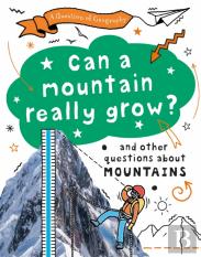 A Question Of Geography: Can A Mountain Really Grow?