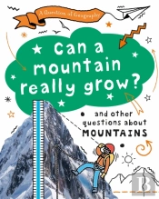 A Question Of Geography: Can A Mountain Really Grow?