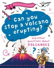 A Question Of Geography: Can You Stop A Volcano Erupting?
