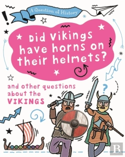 Bertrand.pt - A Question Of History: Did Vikings Wear Horns On Their Helmets? And Other Questions About The Vikings