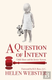 A Question Of Intent: Child Abuse And Th