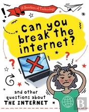 A Question Of Technology: Can You Break The Internet?
