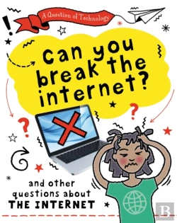 Bertrand.pt - A Question Of Technology: Can You Break The Internet?