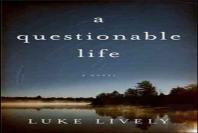 A Questionable Life